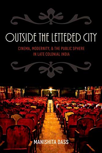 Manishita Dass - Outside the Lettered City