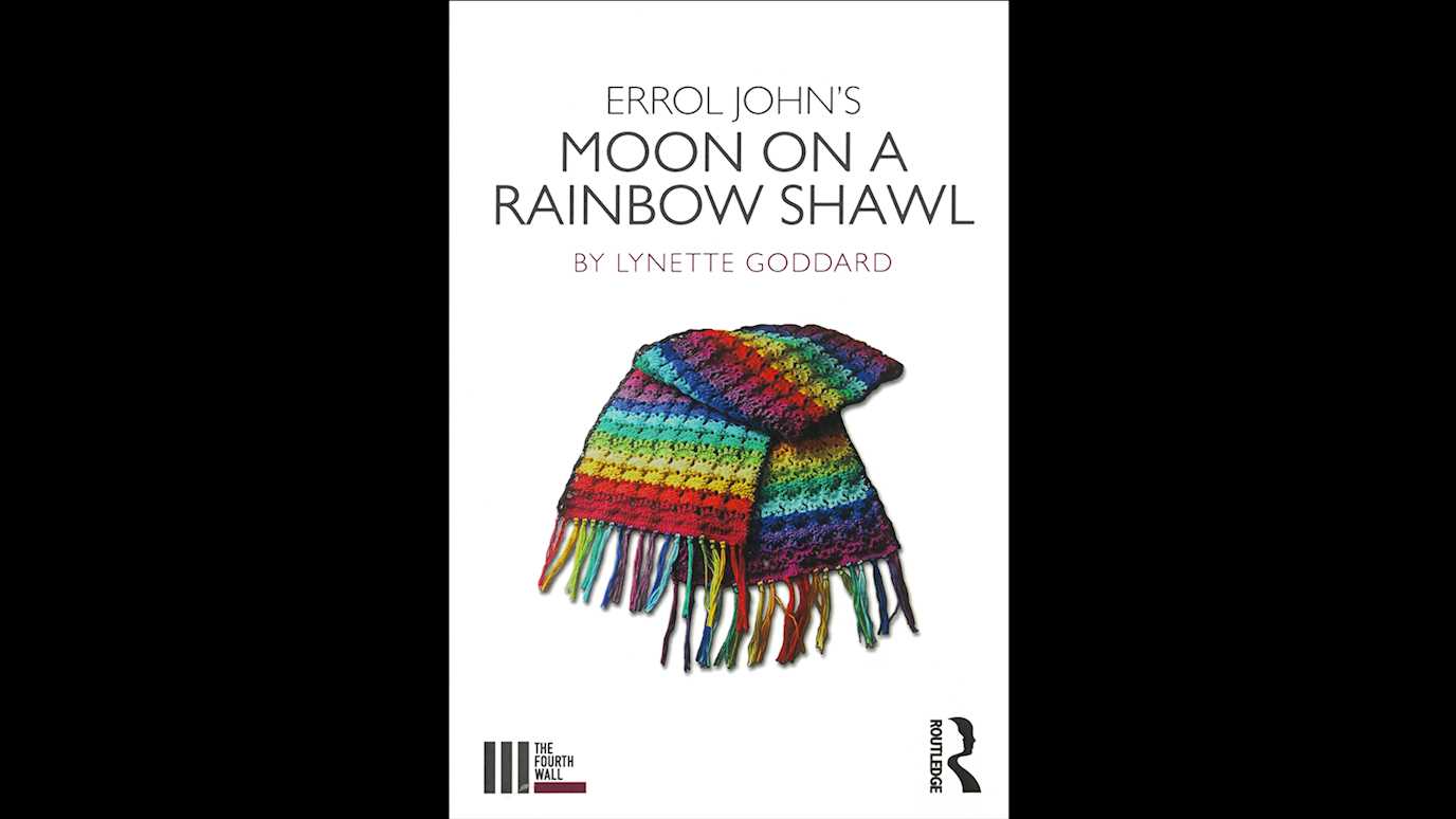 <span><em>Errol John's Moon On A Rainbow Shawl</em></span><span><br/><b>By Lynette Goddard</b></span>