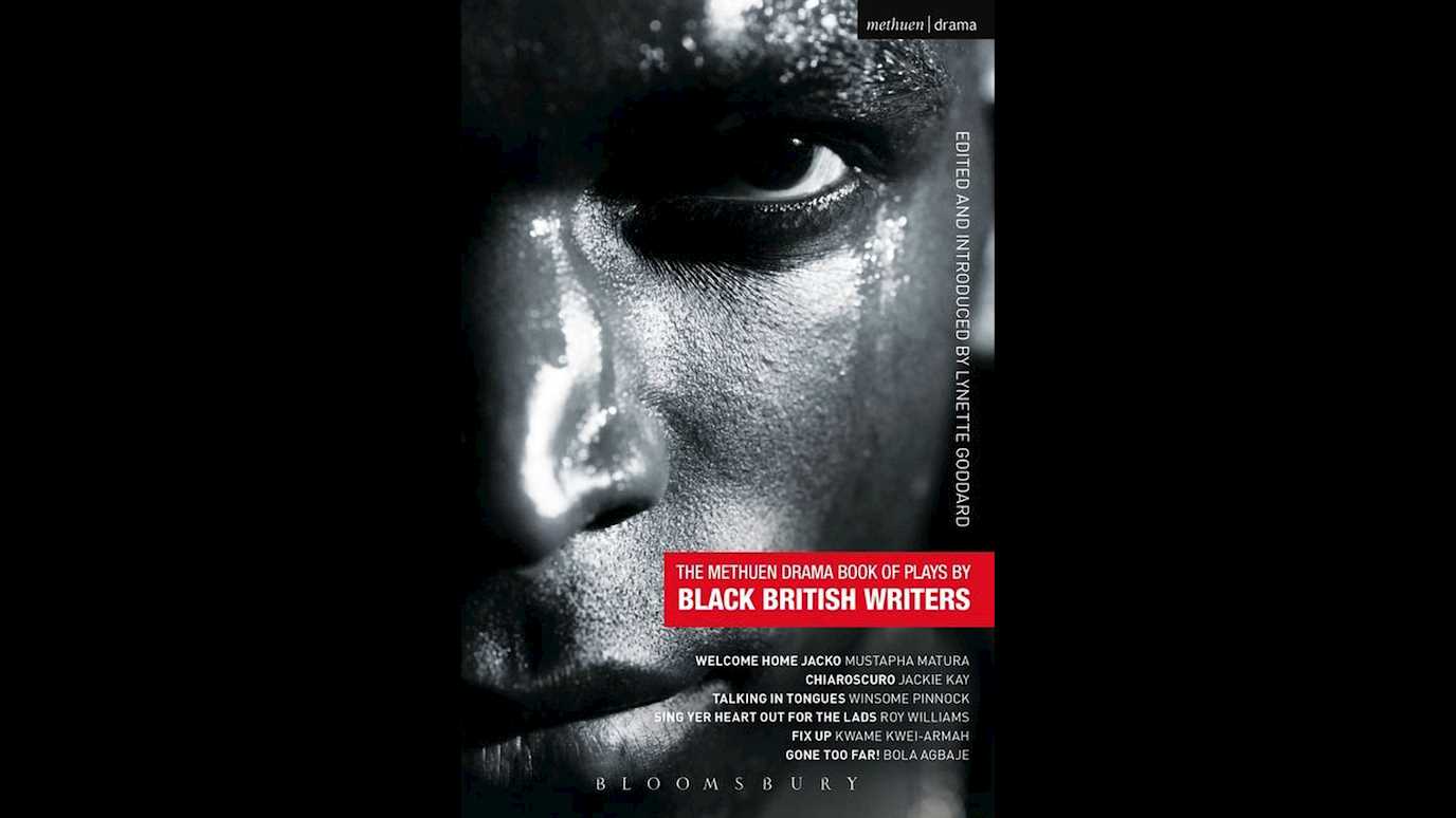 <span><em>The Methuen Drama Book of Plays by Black British Writers</em></span><span><br/><b>Edited and Introduced by Lynette Goddard</b></span>