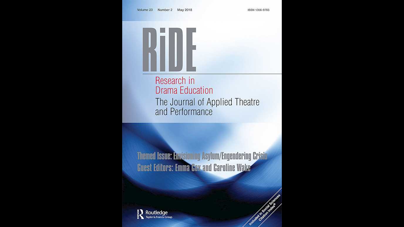 <span><em>Research in Drama Education: The Journal of Applied Theatre and Performance.
Volume 23.2: Special Issue: Envisioning asylum/engendering crisis: or, performance and forced migration 10 years on.</em></span><span><br/><b>By Emma Cox and Caroline Wake</b></span>