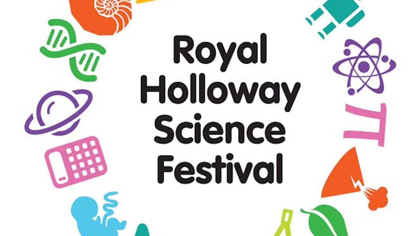 It’s time for the annual Royal Holloway Science Festival